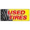 Signmission USED TIRES BANNER SIGN tires sale sell wheels wheel rim rims wear signs B-120 Used Tires - alternate 1